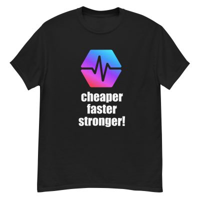 Pulsechain T-Shirt Unisex - Cheaper, faster, stronger